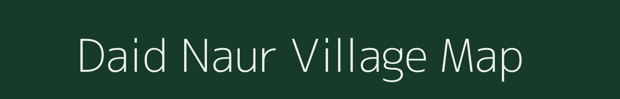 Daid Naur village map in Uttar Pradesh