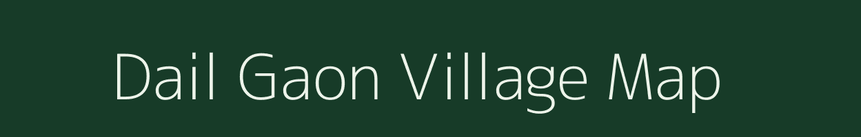 Dail Gaon village map in Assam