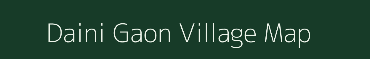 Daini Gaon village map in Assam