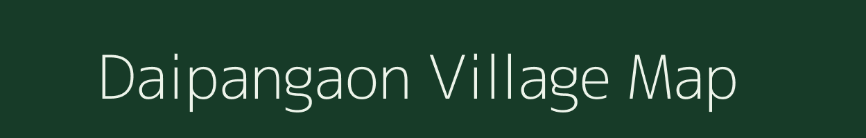 Daipangaon village map in Assam