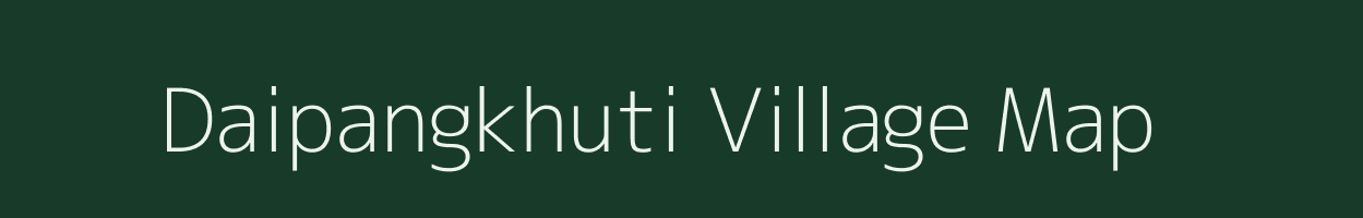 Daipangkhuti village map in Assam