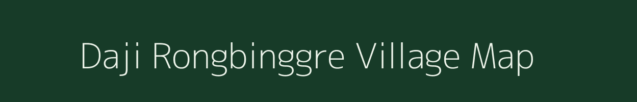 Daji Rongbinggre village map in Meghalaya