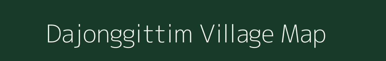 Dajonggittim village map in Meghalaya