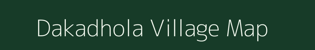 Dakadhola village map in Odisha