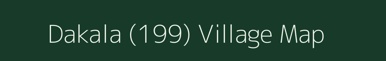 Dakala (199) village map in Punjab