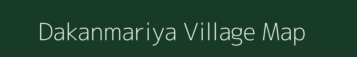 Dakanmariya village map in Rajasthan