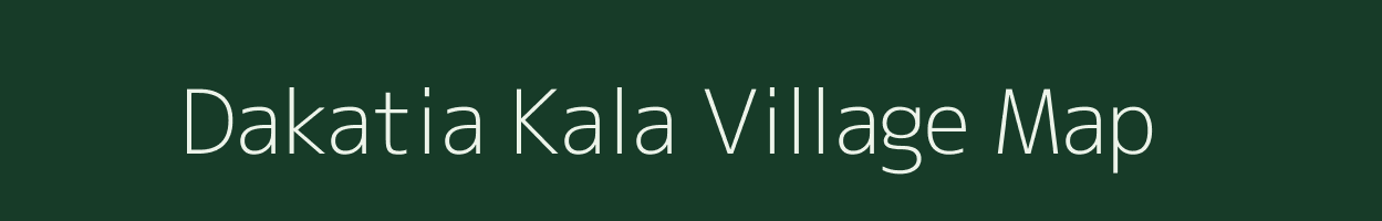 Dakatia Kala village map in West Bengal