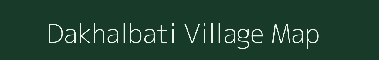 Dakhalbati village map in West Bengal