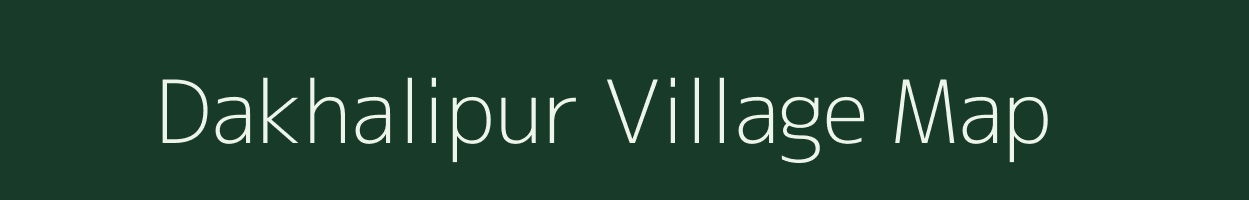 Dakhalipur village map in Uttar Pradesh