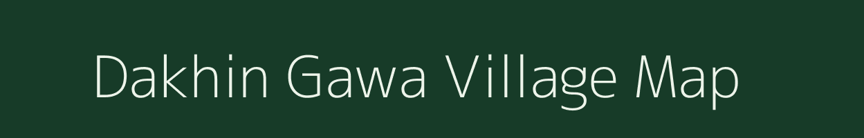 Dakhin Gawa village map in Uttar Pradesh