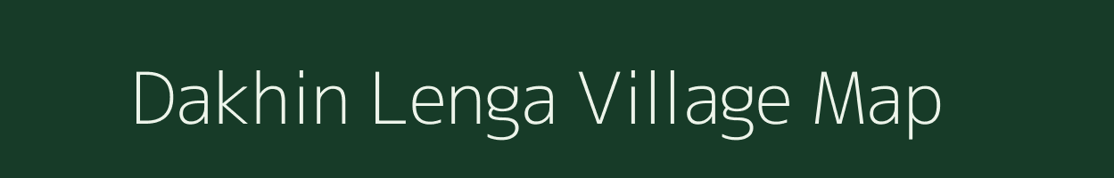 Dakhin Lenga village map in Assam
