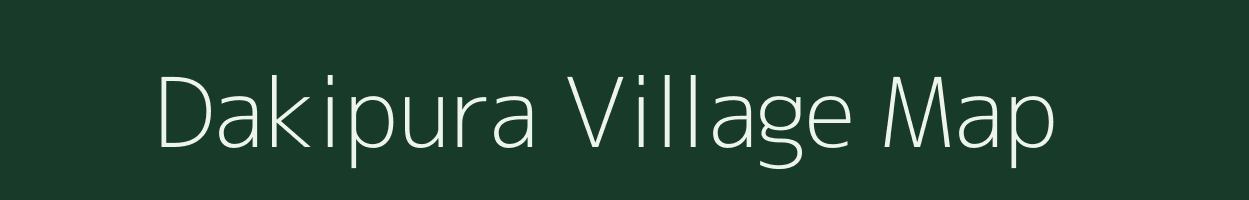 Dakipura village map in Rajasthan