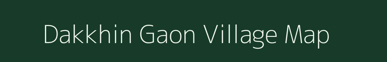 Dakkhin Gaon village map in Uttar Pradesh