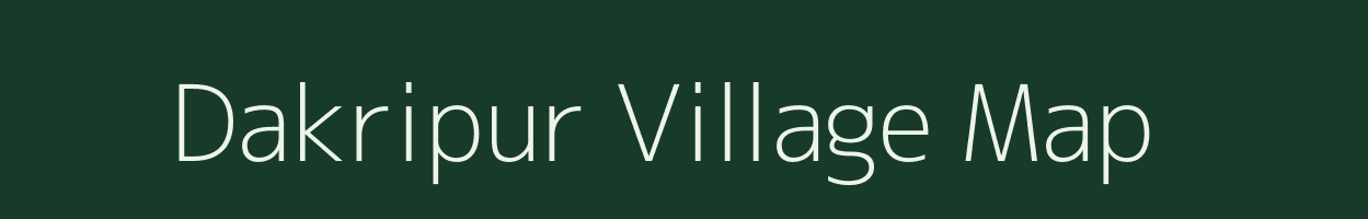 Dakripur village map in Bihar