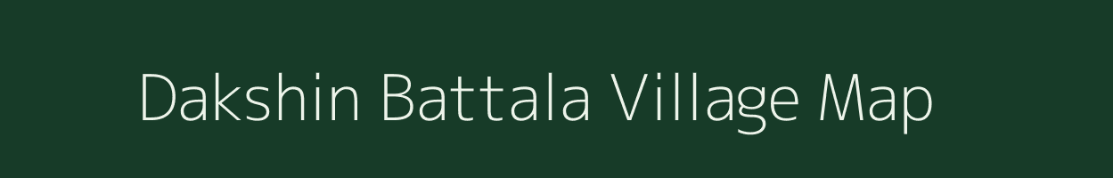 Dakshin Battala village map in West Bengal