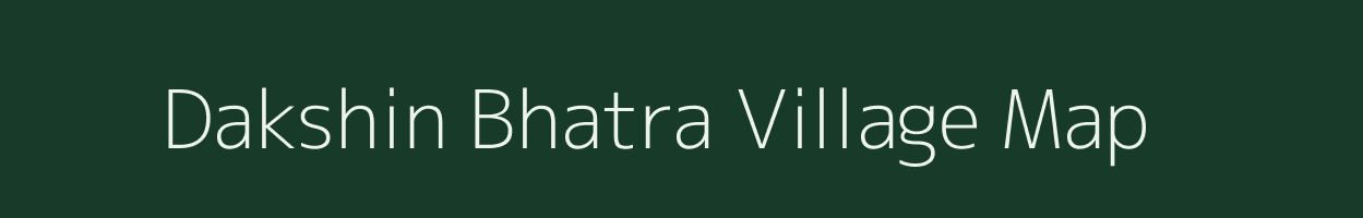 Dakshin Bhatra village map in West Bengal