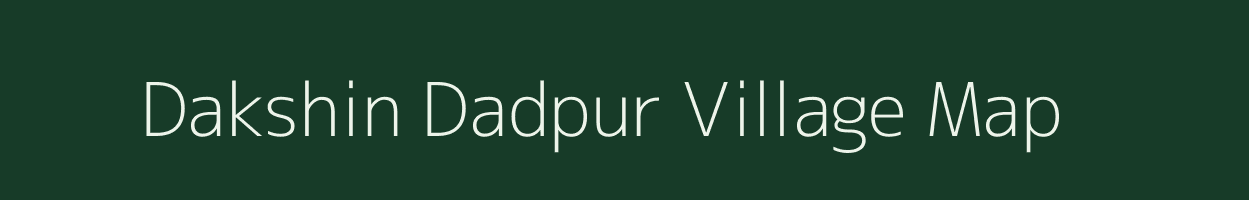Dakshin Dadpur village map in West Bengal