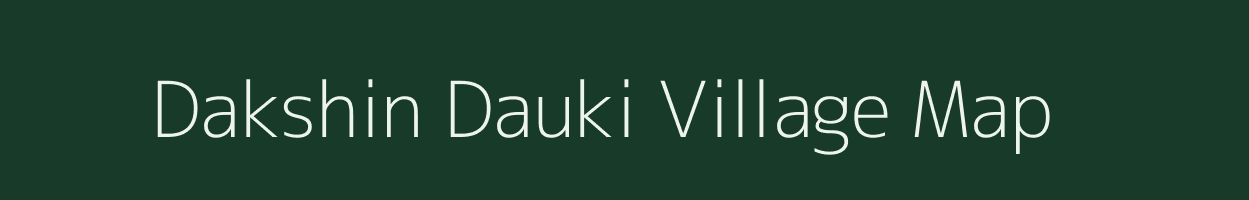 Dakshin Dauki village map in West Bengal