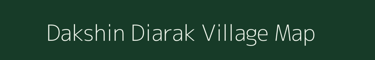 Dakshin Diarak village map in West Bengal