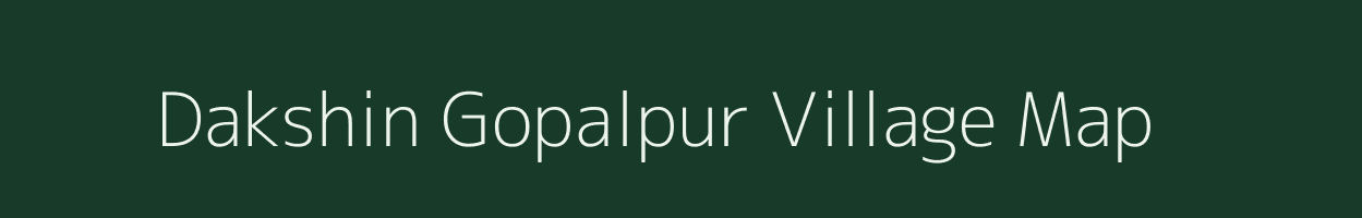 Dakshin Gopalpur village map in West Bengal