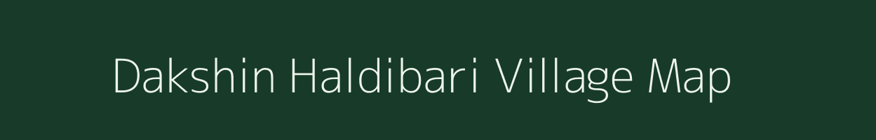 Dakshin Haldibari village map in West Bengal