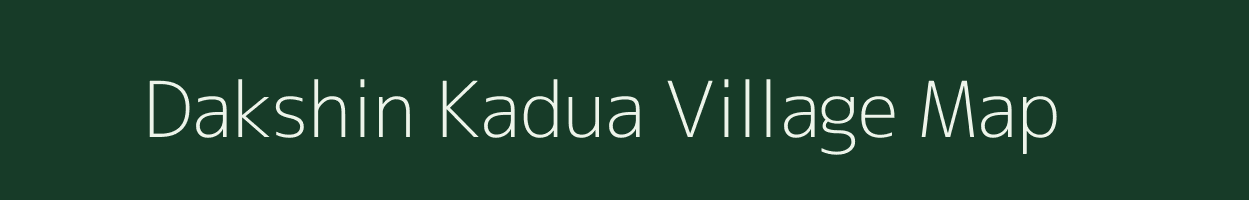 Dakshin Kadua village map in West Bengal