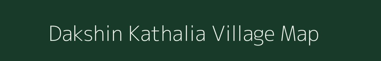 Dakshin Kathalia village map in West Bengal