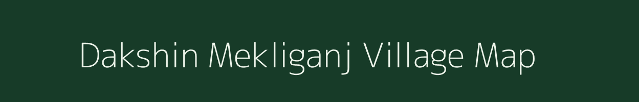 Dakshin Mekliganj village map in West Bengal