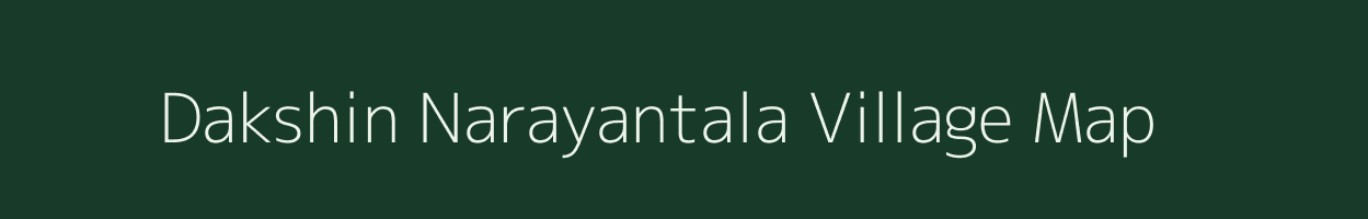 Dakshin Narayantala village map in West Bengal