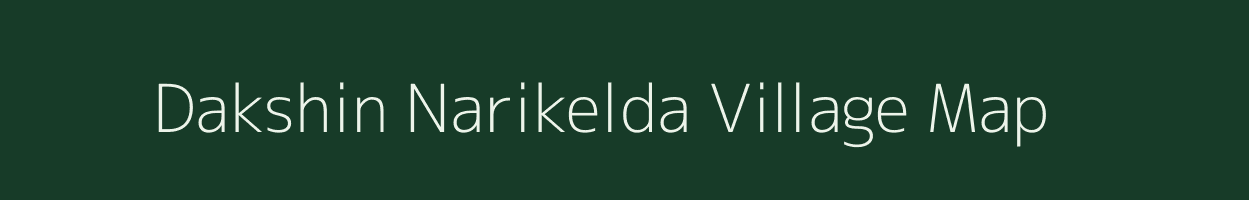 Dakshin Narikelda village map in West Bengal