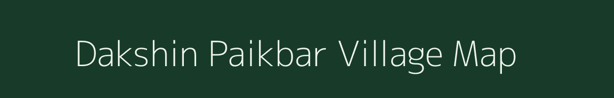 Dakshin Paikbar village map in West Bengal