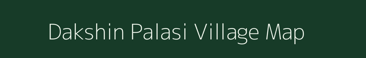 Dakshin Palasi village map in West Bengal