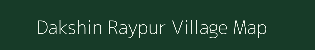 Dakshin Raypur village map in West Bengal