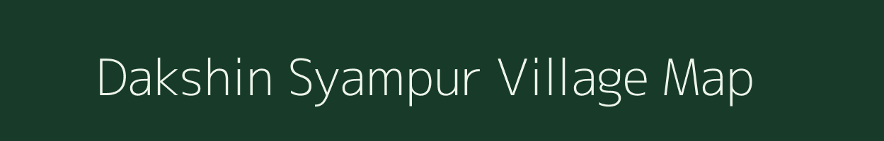 Dakshin Syampur village map in West Bengal