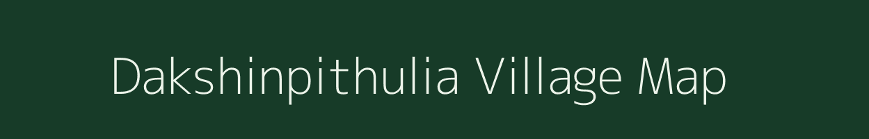 Dakshinpithulia village map in West Bengal