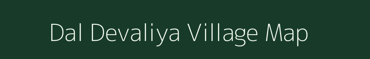 Dal Devaliya village map in Gujarat