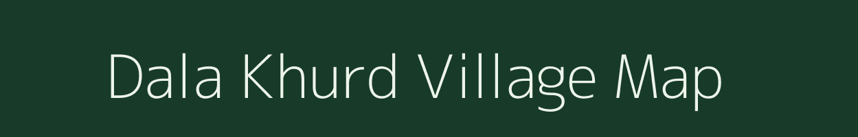 Dala Khurd village map in Jharkhand