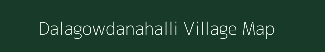 Dalagowdanahalli village map in Karnataka