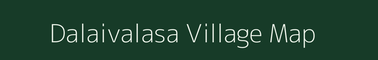 Dalaivalasa village map in Andhra Pradesh