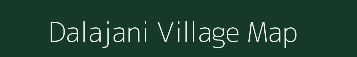 Dalajani village map in Assam