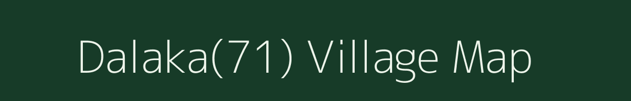 Dalaka(71) village map in Haryana