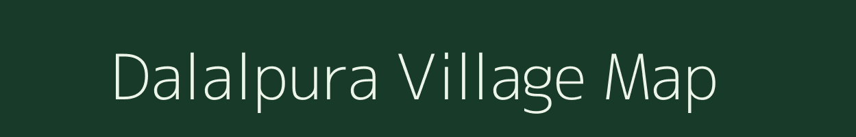 Dalalpura village map in Rajasthan