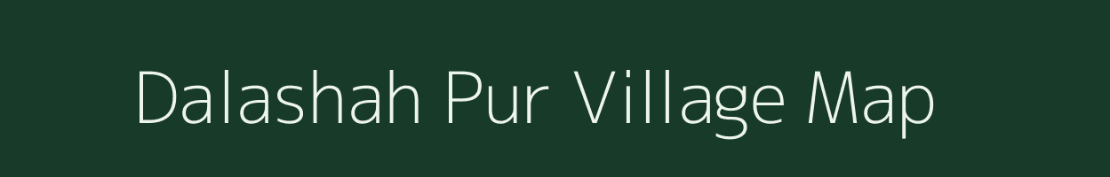 Dalashah Pur village map in Uttar Pradesh