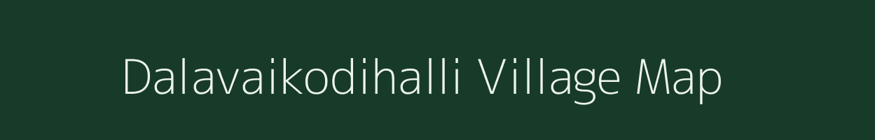 Dalavaikodihalli village map in Karnataka