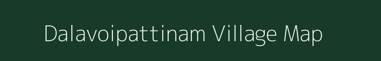 Dalavoipattinam village map in Tamil Nadu