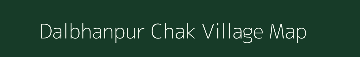 Dalbhanpur Chak village map in Madhya Pradesh