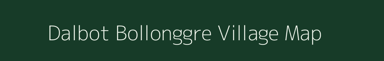 Dalbot Bollonggre village map in Meghalaya