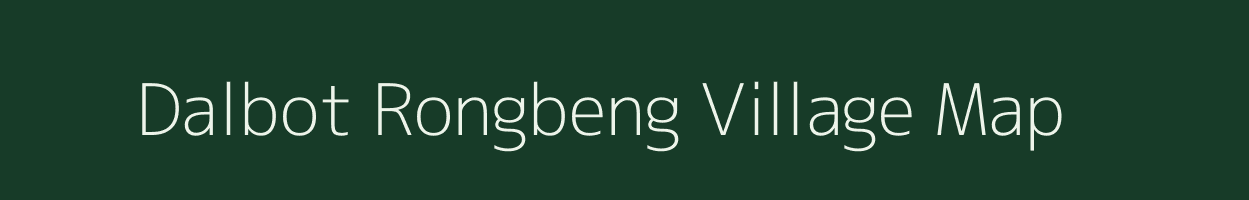 Dalbot Rongbeng village map in Meghalaya