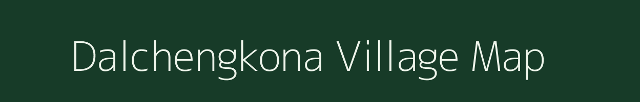 Dalchengkona village map in Meghalaya