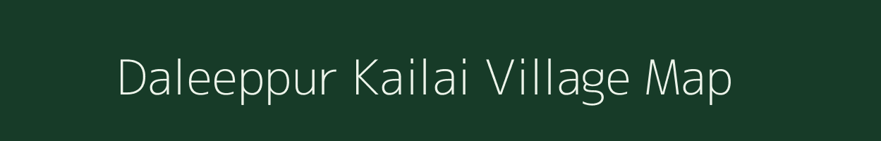 Daleeppur Kailai village map in Uttar Pradesh
